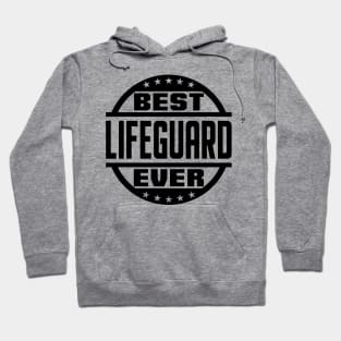 Best Lifeguard Ever Hoodie